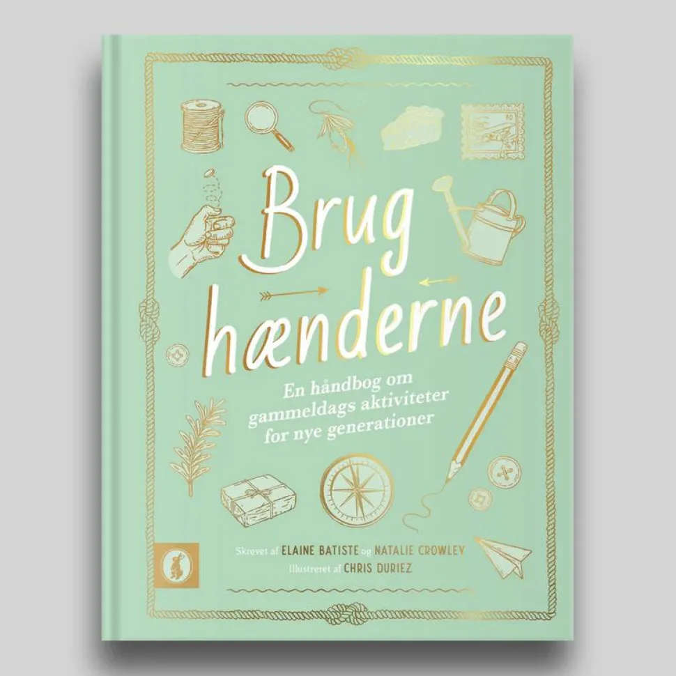 Brug hænderne - En håndbog om gammeldags...