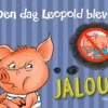 Den dag Leopold blev jaloux