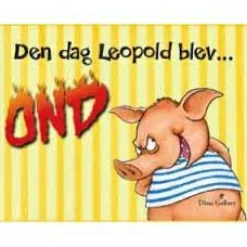 Den dag Leopold blev ond