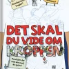 Det skal du vide om kroppen