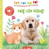 Lyt, rør og føl - Følg lille killing
